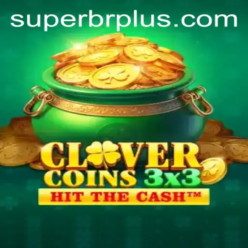 Unveiling Clovercoin3x3: A Fresh Gaming Experience With SUPERBR.COM