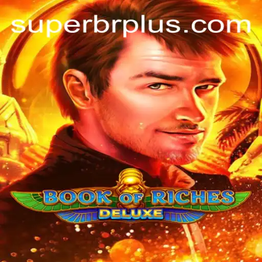 Exploring Book of Riches Deluxe: A Thrilling Adventure